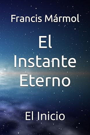 Portada de El Instante Eterno: El Inicio